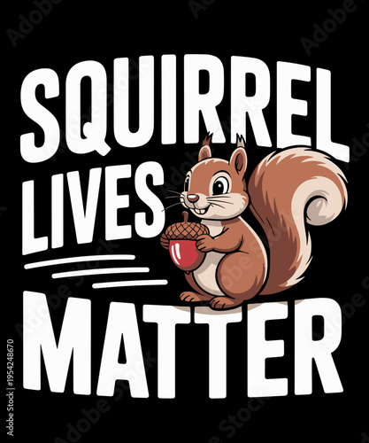 Funny Squirrel Designs For Chipmunk Lovers