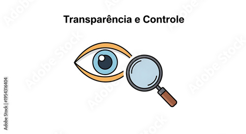 A vector graphic illustration of an eye with a magnifying glass, symbolizing transparency and control.