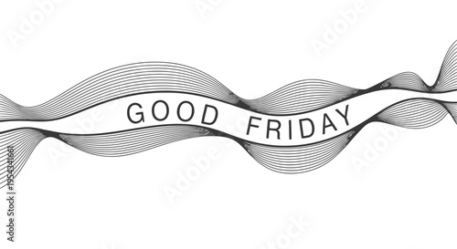 A black and white illustration featuring the text good friday on a ribbon.