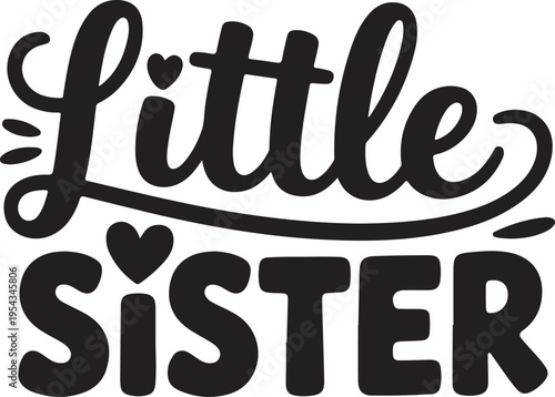 Little sister text with hearts and swirl elements vector on transparent background