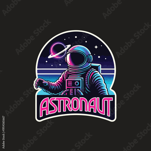 Retro Sci-Fi Astronaut Badge Logo, 80s Futuristic Space Vector .eps