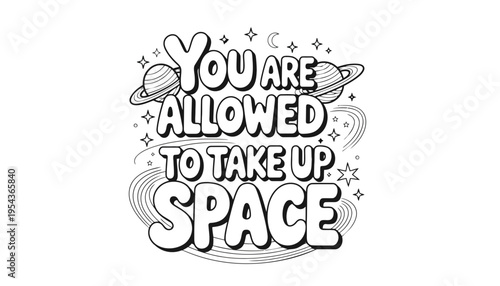 A motivational quote illustration with a space theme and bold typography