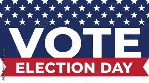 Vote Election Day banner with American flag stars and stripes