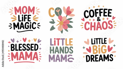 Motherhood themed phrases and flower graphic collection