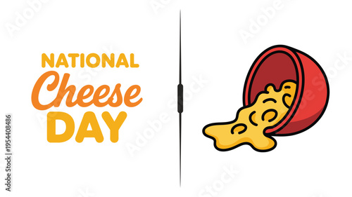 National Cheese Day text with a red bowl spilling melted yellow cheese