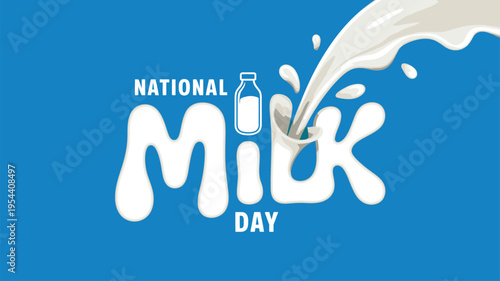 National Milk Day celebration banner with milk bottle pouring into creamy white text