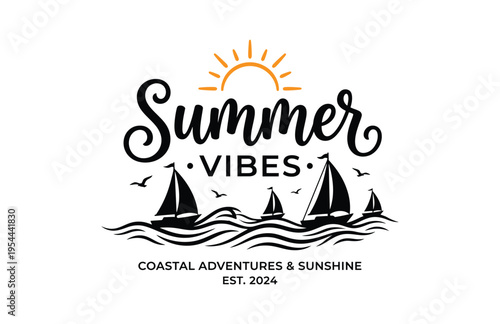 Summer vibes coastal adventures sunshine sailboats seagulls waves