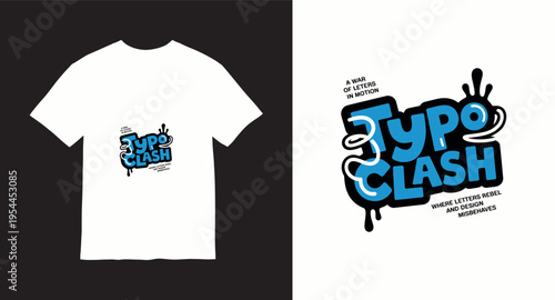 Typo clash a war of letters in motion where letters rebel and design misbehaves t-shirt design