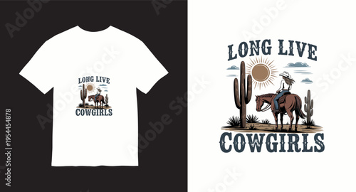Long live cowgirls on horseback western t-shirt design concept