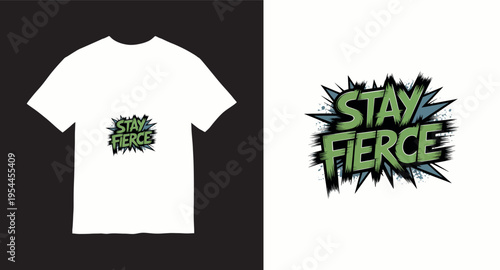 Stay fierce typography design in comic book style for streetwear and apparel