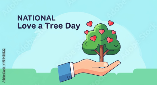 Hand holding tree with hearts on national love a tree day symbolizing environmental care and love for nature