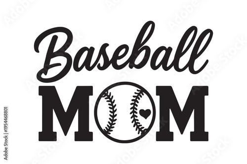Baseball mom graphic with stylized text and a baseball illustration