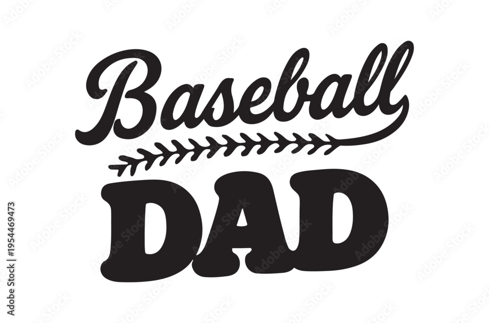 Fototapeta premium Baseball dad typography with decorative stitching and bold lettering