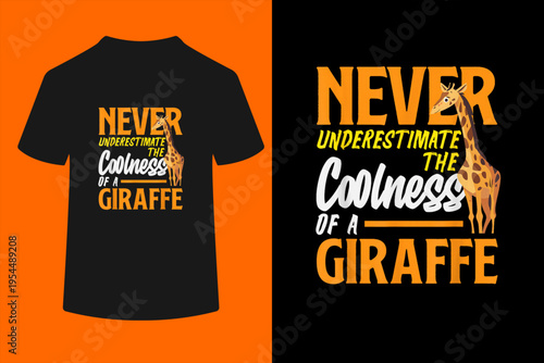 Never Underestimate The Coolness of A Giraffe Funny T-Shirt
