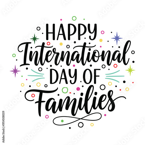 A festive and cheerful design celebrating the official international day of families event today