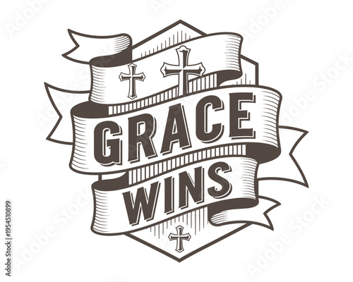 A vintage style typographic badge design featuring the inspirational phrase grace wins with crosses