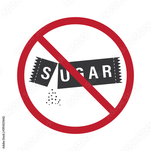 Isolated prohibition sign of torn sugar packet indicating no sugar, no added sweetener, health awareness, diet control, and diabetes prevention concept