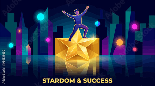 Successful entrepreneur standing triumphantly on top of a giant golden star with abstract city skyline neon lights at night, concept for career achievement, business leadership and professional growth