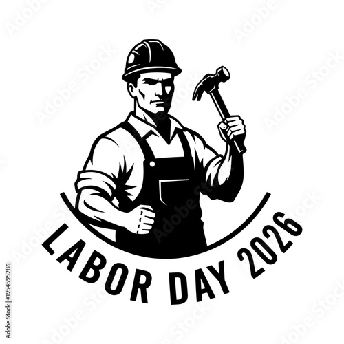 Strong and determined retro monochromatic illustration of a construction worker holding a hammer for Labor Day holiday celebration 2026
