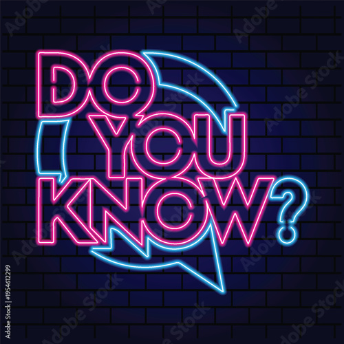 Vibrant Neon Sign Vector Illustration with "Do You Know?" Text in Pink and Blue on Dark Brick Wall Background for Quiz, Trivia, or Question Concepts