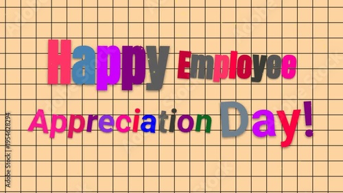 Animated colorful text reads Happy Employee Appreciation Day on a grid background.