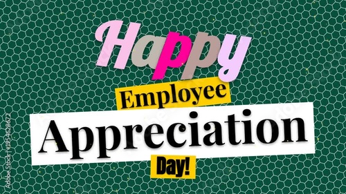 Happy Employee Appreciation Day greeting with colorful collage-style lettering.