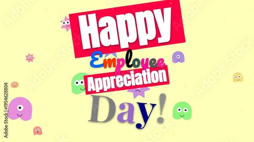 Kinetic typography animation celebrating Employee Appreciation Day with cute graphic characters.