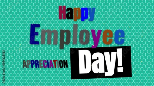 Happy Employee Appreciation Day! message animated on a turquoise honeycomb background.