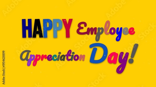 Colorful animation of 'Employee Appreciation Day' text appearing on a bright yellow background.
