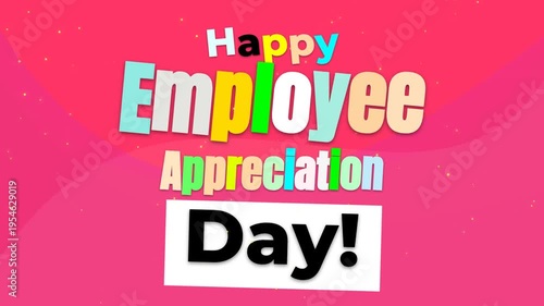 Vibrant animated text celebrating Employee Appreciation Day on a playful pink background.