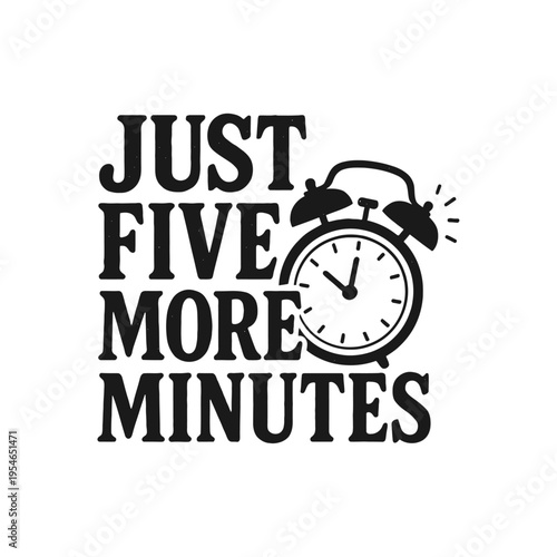 Snooze Button Alarm Clock Motivation