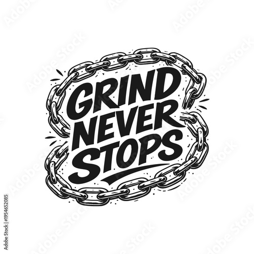 Grind Never Stops Motivational Phrase Logo
