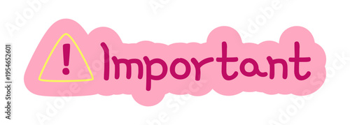 Important hand drawn line sticker illustration. Highlighting urgent reminder. Task warning. Digital planning clip art in doodle style. Colorful planner icon label. Bullet journal die cut element