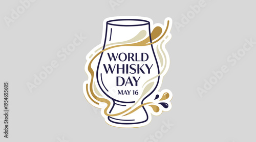 Stylized graphic design for World Whisky Day on May 16, featuring a whisky glass with elegant liquid swirls.
