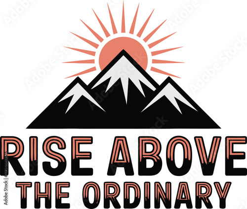 A motivational graphic with a mountain and sun design