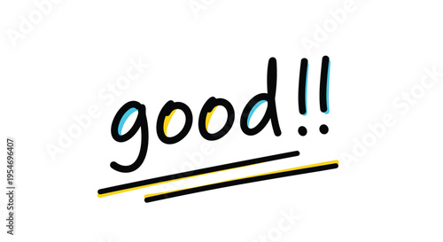 Handwritten word good with double exclamation points and bold underlines in a playful informal style on a white background.