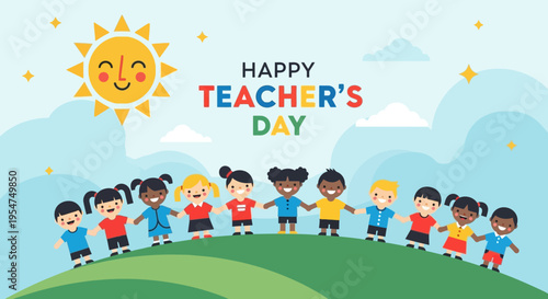 Happy Teacher's Day Greeting Card with Diverse Group of Cute Students Holding Hands under a Smiling Sun - Flat Vector Illustration