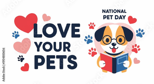 Cute dog holding book with love your pets text and heart paw prints national pet day
