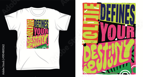 Lifestyle defines your destiny t-shirt design with colorful bold typography and abstract shapes