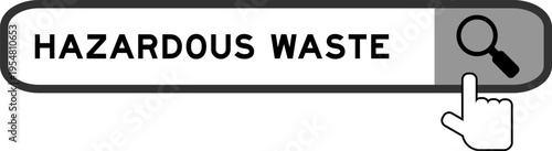 Search banner in word hazardous waste with hand over magnifier icon on white background