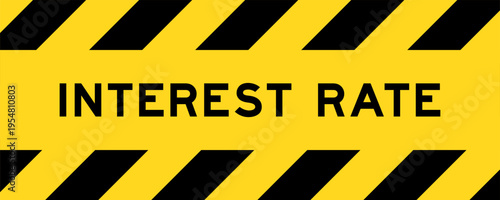 Yellow and black color with line striped label banner with word interest rate
