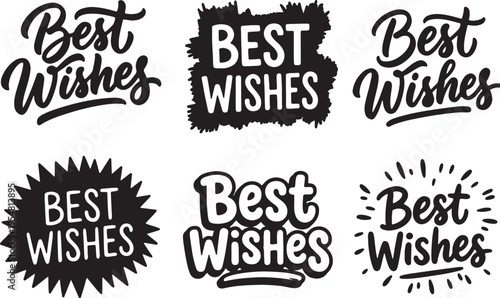 Collection of Best Wishes Texts: A versatile collection of artfully designed Best Wishes texts. conveying sentiments for various occasions. A symbol of goodwill and heartfelt messages.