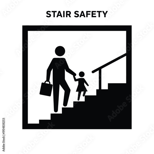 A black and white sign illustrates a man and child safely navigating a flight of stairs with a handrail