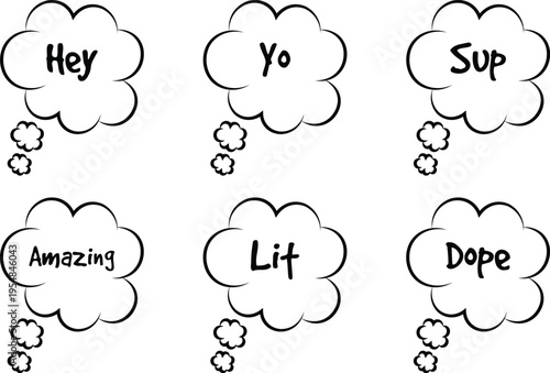 A collection of six hand-drawn comic style thought bubbles with casual slang greetings and terms