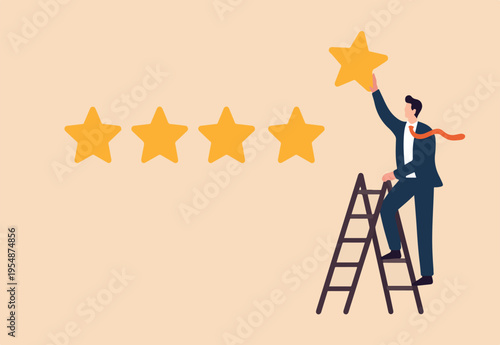 5 stars rating review high quality and good business reputation, customer feedback or credit score, evaluation rank concept, businessman holding 5th star climb up ladder to put on best rating