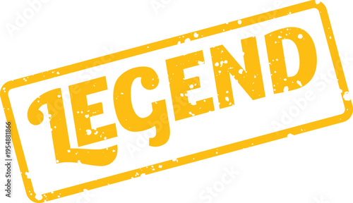 Distressed yellow grunge stamp featuring the powerful word LEGEND signifying historical greatness and iconic status
