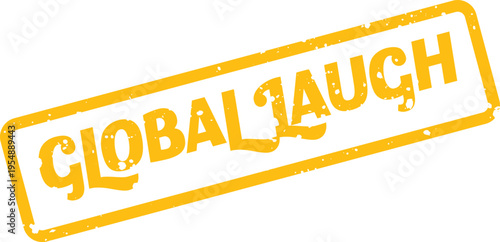 Yellow Global Laugh Text Inside Distressed Grunge Rubber Stamp for Universal Humor