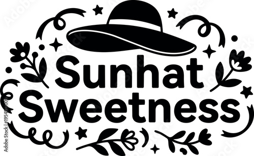 Black and white sunhat sweetness text with floral and star decorations