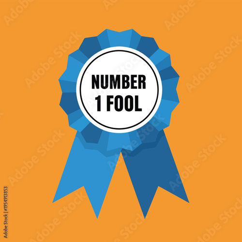 Number 1 fool blue rosette ribbon award vector illustration. top prankster recognition. funny achievement symbol for april fools