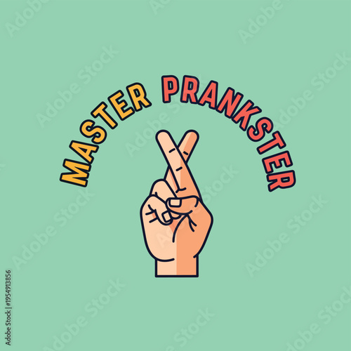 Master prankster concept vector illustration with crossed fingers gesture. creative typography with hand sign for good luck or lie. colorful flat design on green background